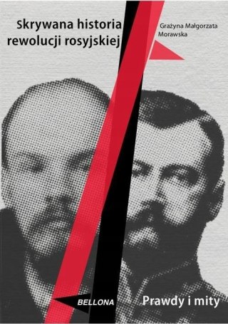 SKRYWANA HISTORIA REWOLUCJI ROSYJSKIEJ Grażyna Małgorzata Morawska
