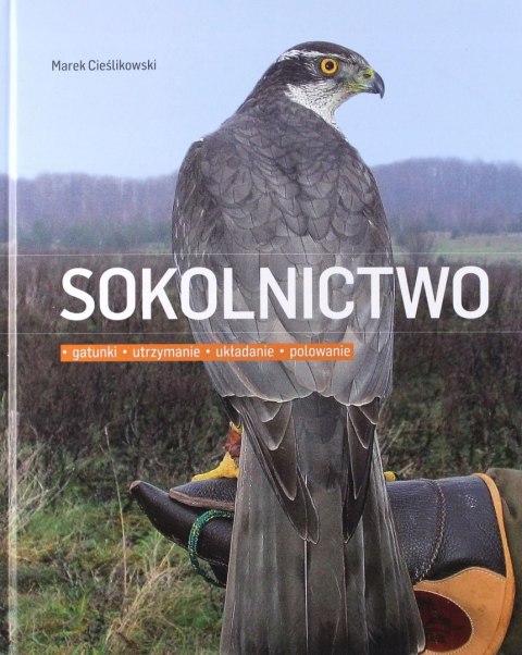 SOKOLNICTWO Marek Cieślikowski