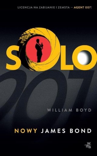 SOLO. JAMES BOND William Boyd