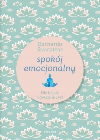 SPOKÓJ EMOCJONALNY Bernardo Stamateas