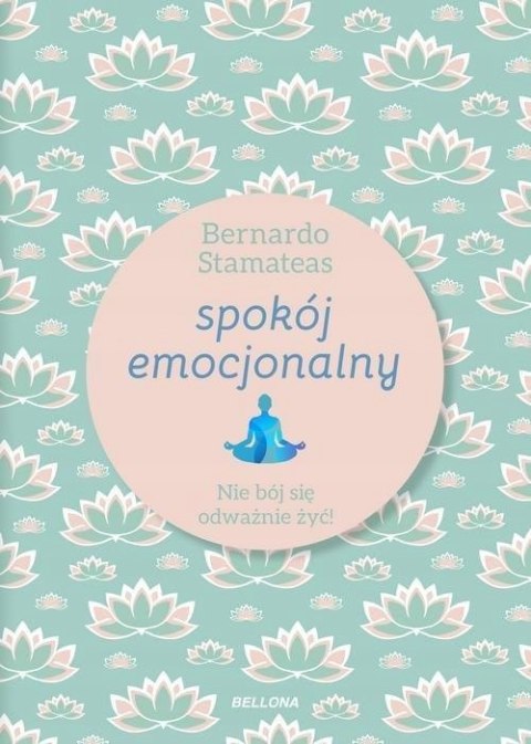 SPOKÓJ EMOCJONALNY Bernardo Stamateas