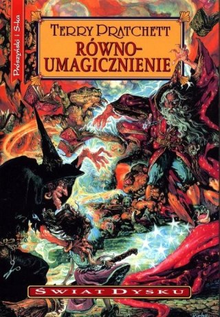 ŚWIAT DYSKU. RÓWNOUMAGICZNIENIE Terry Pratchett