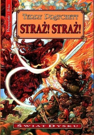 ŚWIAT DYSKU. STRAŻ! STRAŻ! Terry Pratchett