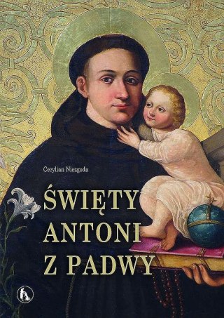 ŚWIĘTY ANTONI Z PADWY Cecylian Niezgoda
