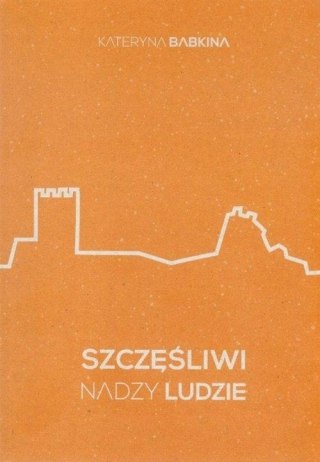 SZCZĘŚLIWI NADZY LUDZIE Kateryna Babkina