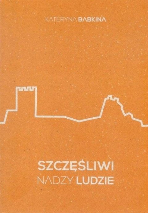 SZCZĘŚLIWI NADZY LUDZIE Kateryna Babkina