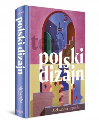 TERAZ POLSKI DIZAJN Aleksandra Koperda
