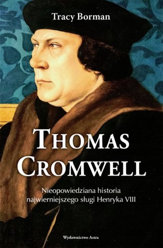 THOMAS CROMWELL Trace Borman (NOWA/FOLIA)