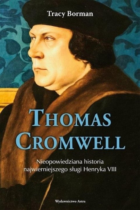 THOMAS CROMWELL Trace Borman (NOWA/FOLIA)