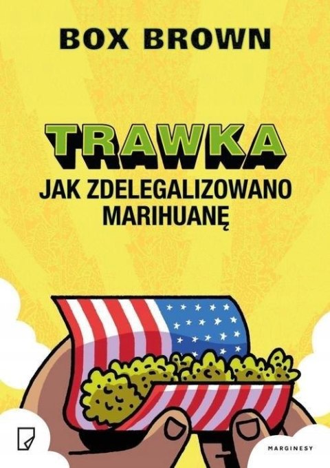 TRAWKA. JAK ZDELEGALIZOWANO MARIHUANĘ Box Brown