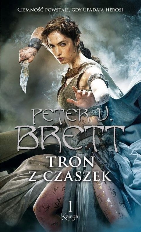 TRON Z CZASZEK. KSIĘGA 1 Peter V. Brett