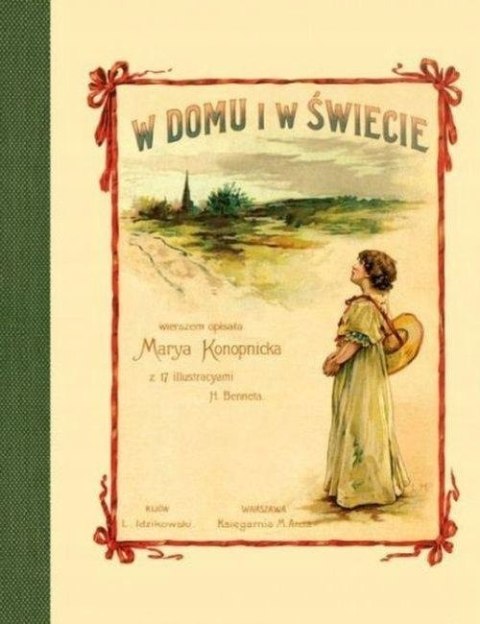 W DOMU I W ŚWIECIE Maria Konopnicka (NOWA/FOLIA)