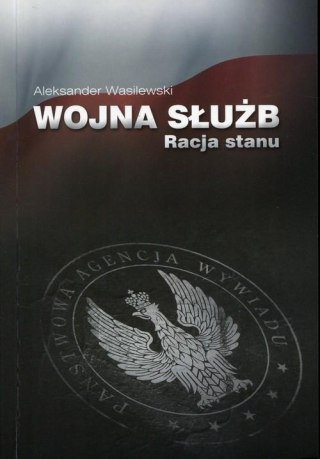 WOJNA SŁUŻB Aleksander Wasilewski