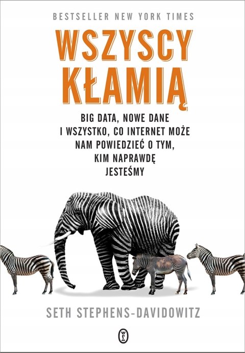 WSZYSCY KŁAMIĄ Seth Stephens-Davidowitz