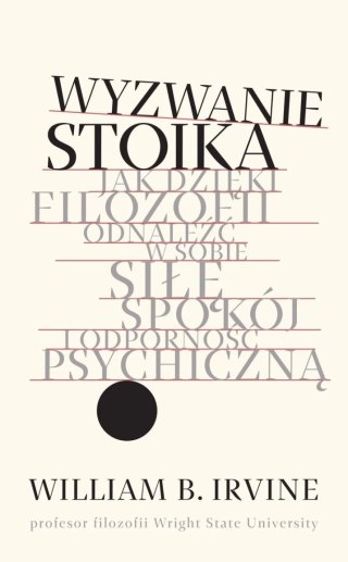 WYZWANIE STOIKA William B. Irvine