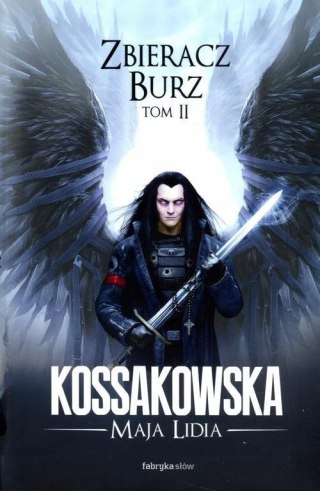 ZBIERACZ BURZ. TOM 2 Maja Lidia Kossakowska