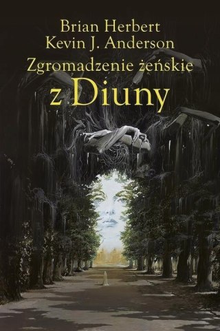 ZGROMADZENIE ŻEŃSKIE Z DIUNY Brian Herbert, Kevin J. Anderson