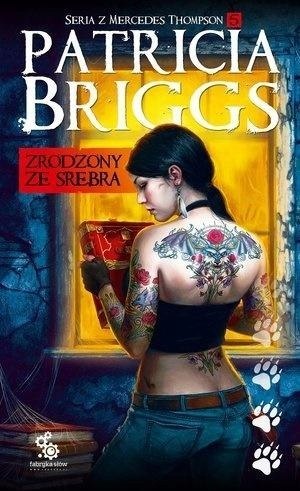 ZRODZONY ZE SREBRA Patricia Briggs