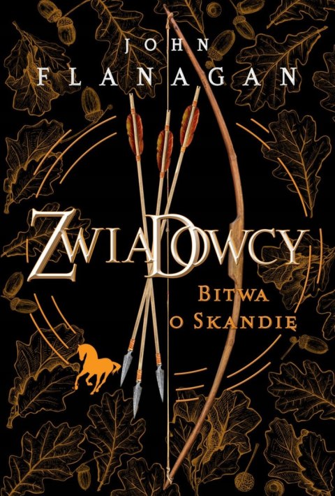 ZWIADOWCY. TOM 4. BITWA O SKANDIĘ John Flanagan