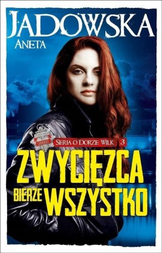 ZWYCIĘZCA BIERZE WSZYSTKO Aneta Jadowska