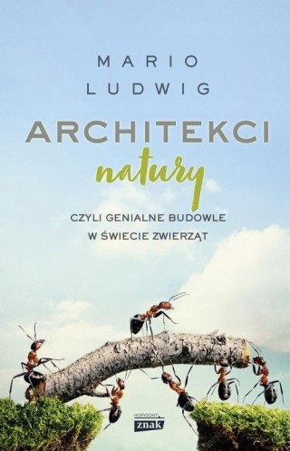 ARCHITEKCI NATURY Mario Ludwig