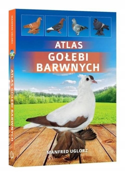 ATLAS GOŁĘBI BARWNYCH Manfred Uglorz
