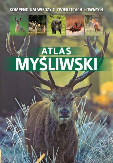ATLAS MYŚLIWSKI Piotr Gawin, Dorota Durbas-Nowak