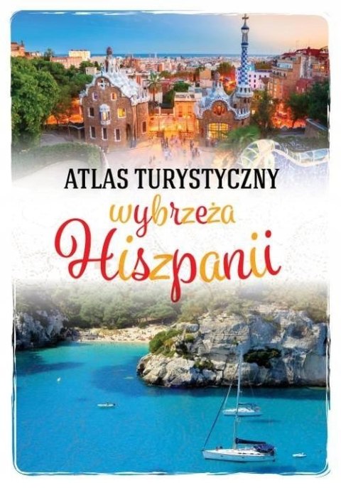 ATLAS TURYSTYCZNY WYBRZEŻA HISZPANII Peter Zralek