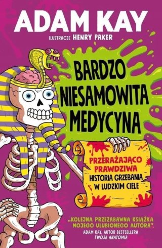 BARDZO NIESAMOWITA MEDYCYNA Adam Kay