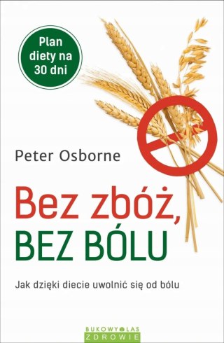 BEZ ZBÓŻ, BEZ BÓLU Peter Osborne
