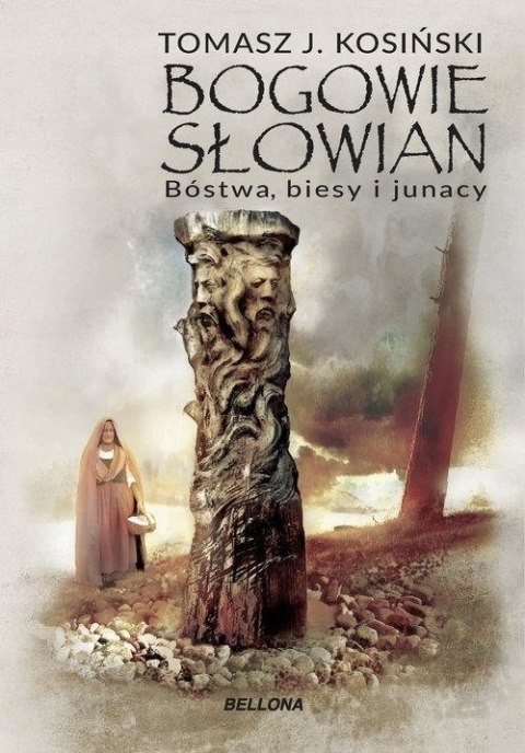 BOGOWIE SŁOWIAN Tomasz J. Kosiński