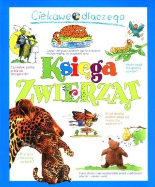 CIEKAWE DLACZEGO. KSIĘGA ZWIERZĄT