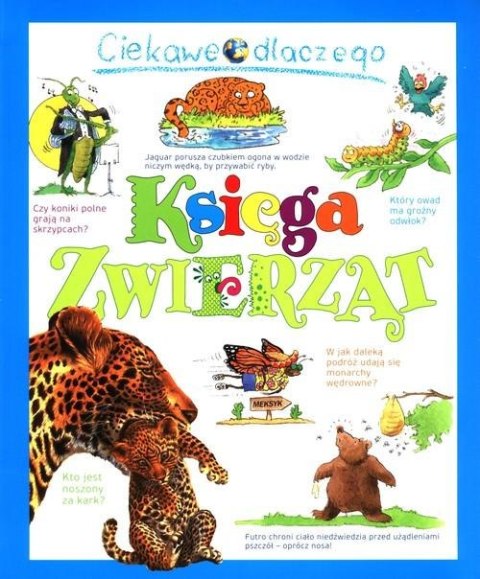 CIEKAWE DLACZEGO. KSIĘGA ZWIERZĄT