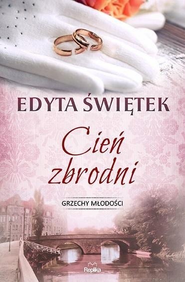 CIEŃ ZBRODNI Edyta Świętek