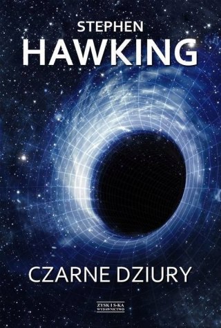 CZARNE DZIURY Stephen Hawking