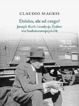 DALEKO, ALE OD CZEGO? Claudio Magris