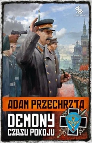 DEMONY CZASU POKOJU Adam Przechrzta