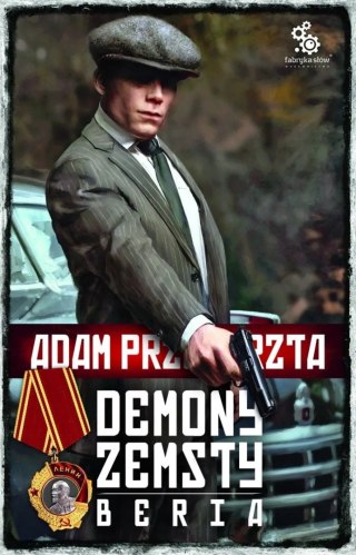 DEMONY ZEMSTY. BERIA Adam Przechrzta