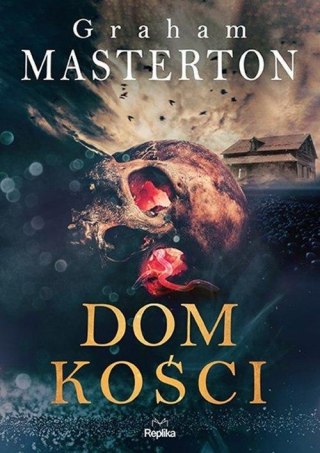 DOM KOŚCI Graham Masterton