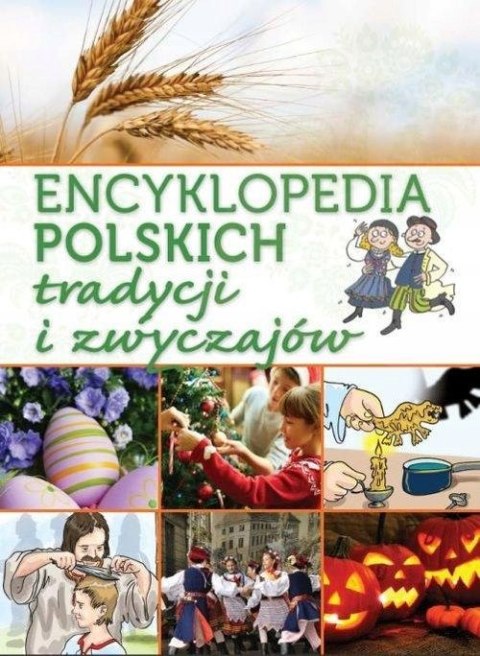 ENCYKLOPEDIA POLSKICH TRADYCJI I ZWYCZAJÓW Janusz Jabłoński