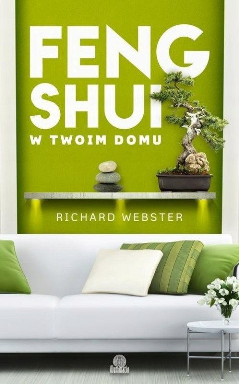 FENG SHUI W TWOIM DOMU Richard Webster