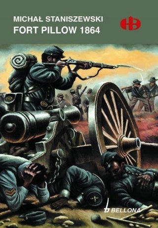 FORT PILLOW 1864 Michał Staniszewski