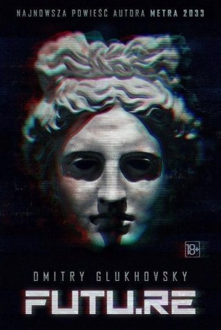 FUTU.RE Dmitry Glukhovsky