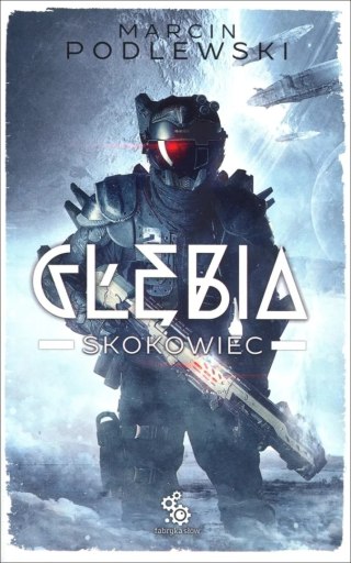 GŁĘBIA. TOM 1 . SKOKOWIEC Marcin Podlewski