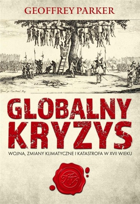 GLOBALNY KRYZYS Geoffrey Parker (NOWA/FOLIA)