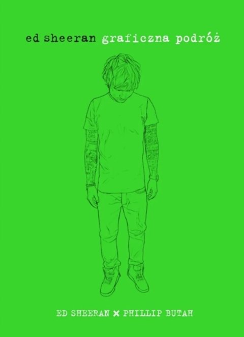 GRAFICZNA PODRÓŻ Ed Sheeran, Phillip Butah