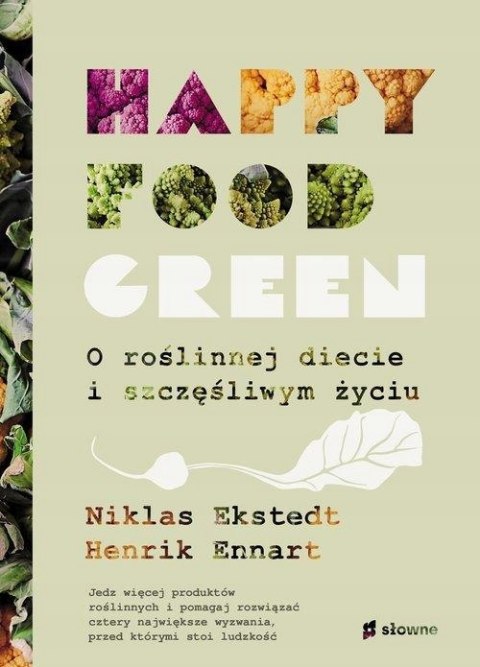 HAPPY FOOD GREEN Henrik Ennart, Niklas Ekstedt