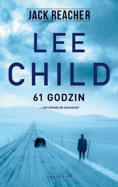 JACK REACHER. 61 GODZIN Lee Child