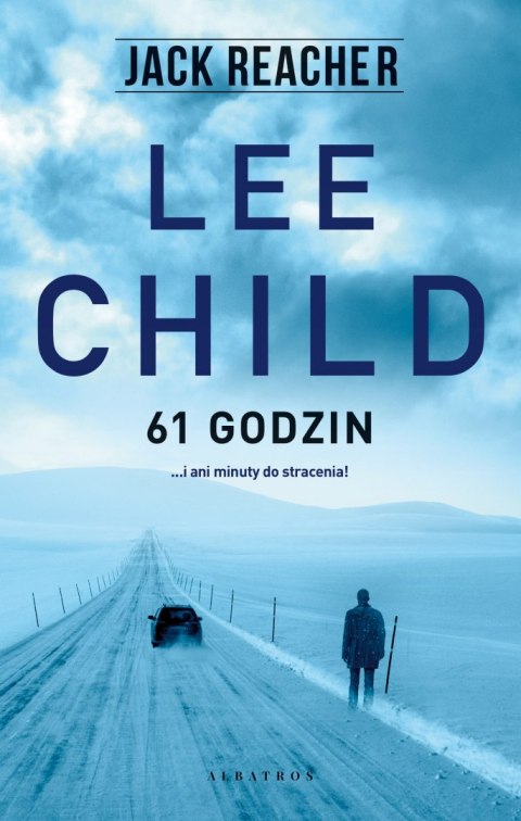 JACK REACHER. 61 GODZIN Lee Child