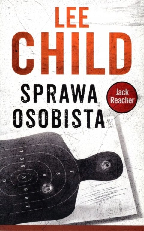 JACK REACHER. SPRAWA OSOBISTA Lee Child